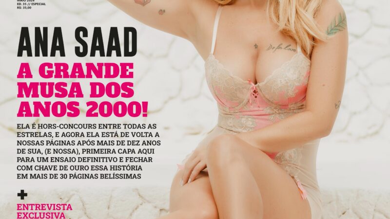 Ana Paula Saad, Musa dos Anos 2000, estampa sua última capa de revista na SpicyFire